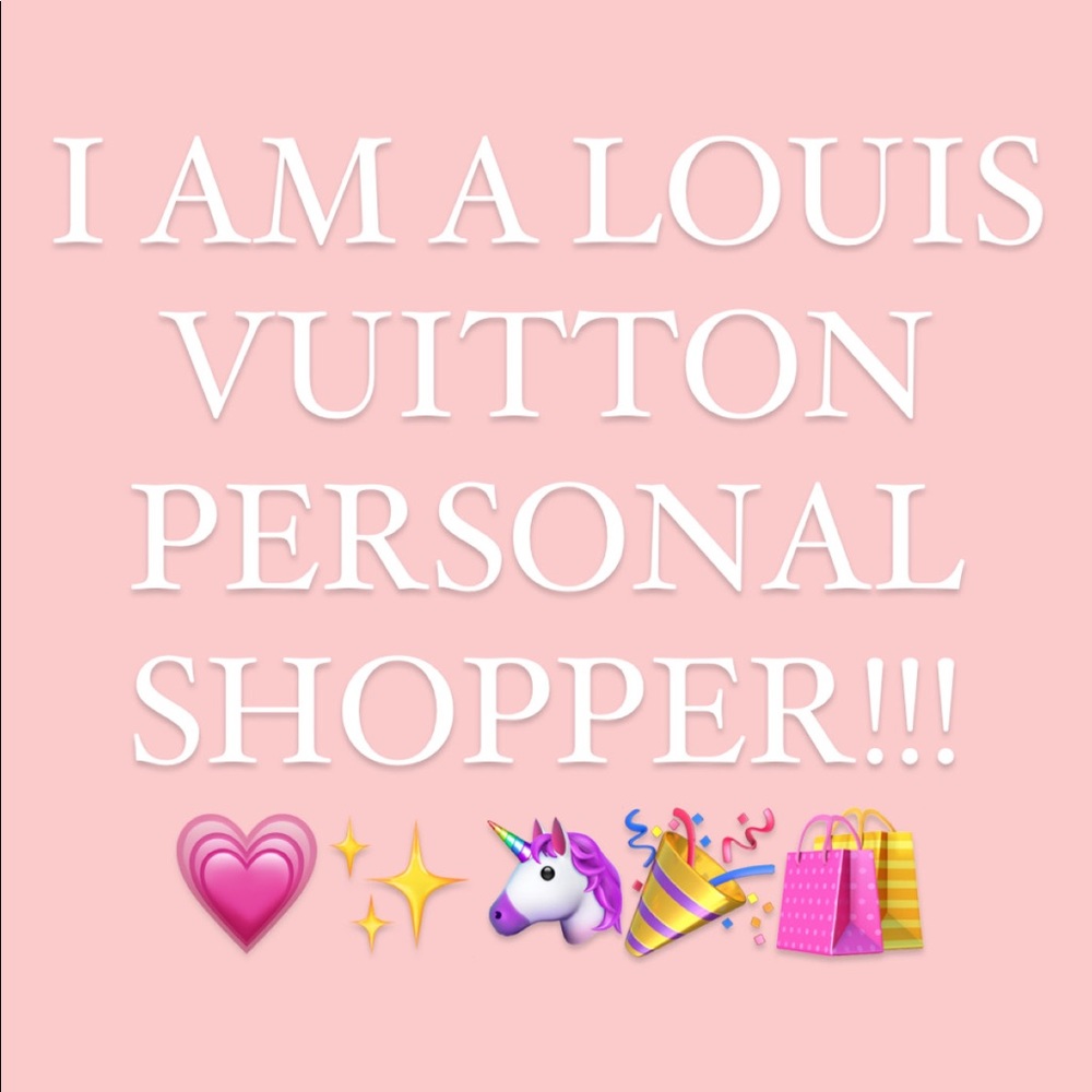 I AM A LOUIS VUITTON PERSONAL SHOPPER!!! 💗✨🦄🎉🛍